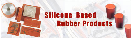 Silicone  Based Rubber Products